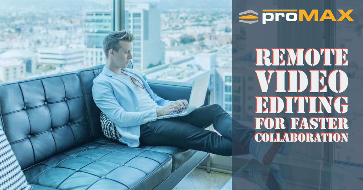 Remote Video Editing Server for Fast Collaboration across Teams